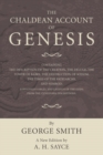 The Chaldean Account of Genesis : New Edition, Revised by A.H. Sayce - eBook