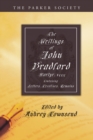 The Writings of John Bradford : Containing Letters, Treatises, Remains - eBook