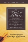 The Zurich Letters (Second Series) : Comprising the Correspondence of Several English Bishops and Others with Some of the Helvetian Reformers, during the early part of the Reign of Queen Elizabeth - eBook