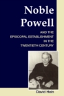 Noble Powell and the Episcopal Establishment in the Twentieth Century - eBook