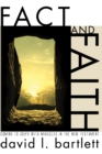 Fact and Faith : Coming to Grips with Miracles in the New Testament - eBook