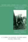 Word and Story in C. S. Lewis : Language and Narrative in Theory and Practice - eBook