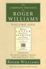 The Complete Writings of Roger Williams, Volume 1 : Introductions, Key Into the Language of America, Letters Regarding John Cotton - eBook