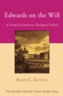 Edwards on the Will : A Century of American Theological Debate - eBook