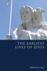 The Earliest Lives of Jesus - eBook