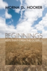 Beginnings : Keys That Open the Gospels - eBook