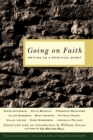 Going on Faith : Writing as a Spiritual Quest - eBook