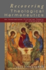 Recovering Theological Hermeneutics : An Incarnational -Trinitarian Theory of Interpretation - eBook