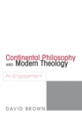 Continental Philosophy and Modern Theology : An Engagement - eBook