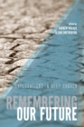 Remembering Our Future : Explorations in Deep Church - eBook