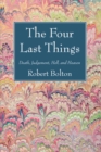 The Four Last Things : Death, Judgement, Hell, and Heaven - eBook