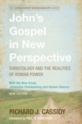 John's Gospel in New Perspective : Christology and the Realities of Roman Power - eBook