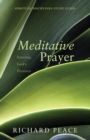 Meditative Prayer : Entering God's Presence - eBook