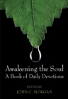 Awakening the Soul : A Book of Daily Devotions - eBook