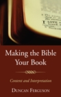 Making the Bible Your Book : Content and Interpretation - eBook