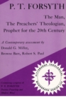 P.T. Forsyth : The Man, the Preachers' Theologian, Prophet for the 20th Century - eBook