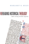 Rereading Historical Theology : Before, During, and After Augustine - eBook