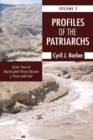 Profiles of the Patriarchs, Volume 2 : Jacob: How an Unprincipled Person Became a Prince with God - eBook