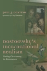 Dostoevsky's Incarnational Realism : Finding Christ among the Karamazovs - eBook