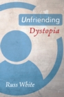 Unfriending Dystopia - eBook