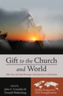 Gift to the Church and World : Fifty Years of Joseph Ratzinger's Introduction to Christianity - eBook
