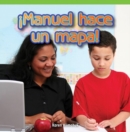 !Manuel hace un mapa! (Manuel Makes a Map!) - eBook