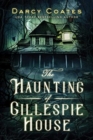 The Haunting of Gillespie House - Book