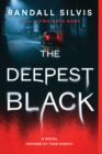The Deepest Black : A Novel - Book