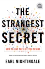 The Strangest Secret : How to Live the Life You Desire - eBook