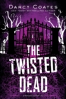 The Twisted Dead - Book
