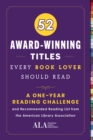 52 Award-Winning Titles Every Book Lover Should Read : A One Year Journal and Recommended Reading List from the American Library Association - eBook
