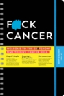 F*ck Cancer Undated Planner : A 52-Week Organizer to Fight Cancer Like a F*cking Boss - Book