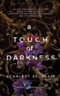 A Touch of Darkness : A Dark and Enthralling Reimagining of the Hades and Persephone Myth - Book