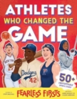 Athletes Who Changed the Game - Book