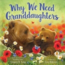 Why We Need Granddaughters - Book
