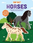Pop Out Horses : Read, Build, and Play with These Fantastic Horses and Ponies - Book