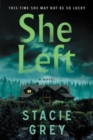 She Left : A Novel - Book