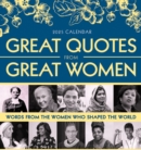 2025 Great Quotes From Great Women Boxed Calendar : Words from the Women Who Shaped the World - Book