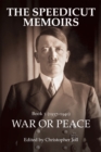 The Speedicut Memoirs : War or Peace - eBook