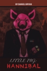 Little Pig: Hannibal - eBook