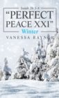 Isaiah 26:3-4 "Perfect Peace Xxi" : Winter - eBook
