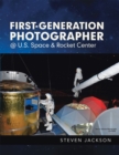 First-Generation Photographer @ U.S. Space & Rocket Center - eBook