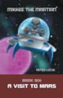 Mikkee the Martian : Book Six a Visit to Mars - eBook