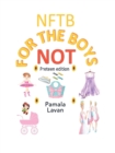 Not for the Boys : Preteen Edition - Book