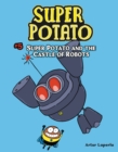 Super Potato and the Castle of Robots : Book 5 - eBook