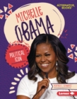 Michelle Obama : Political Icon - eBook