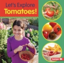 Let's Explore Tomatoes! - eBook