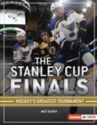 The Stanley Cup Finals : Hockey's Greatest Tournament - eBook