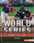 The World Series : Baseball's Fall Classic - eBook