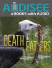 Death Eaters : Meet Nature's Scavengers - eBook